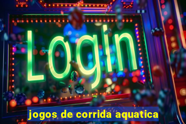 jogos de corrida aquatica